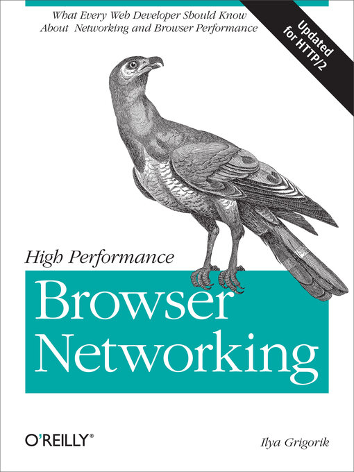 Title details for High Performance Browser Networking by Ilya Grigorik - Available